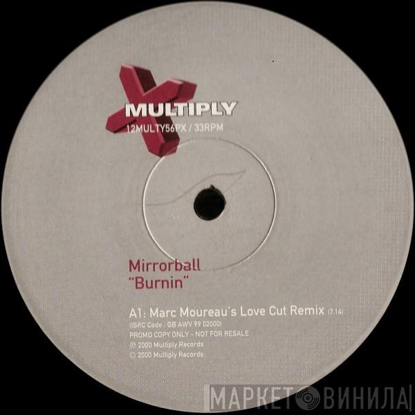 Mirrorball - Burnin