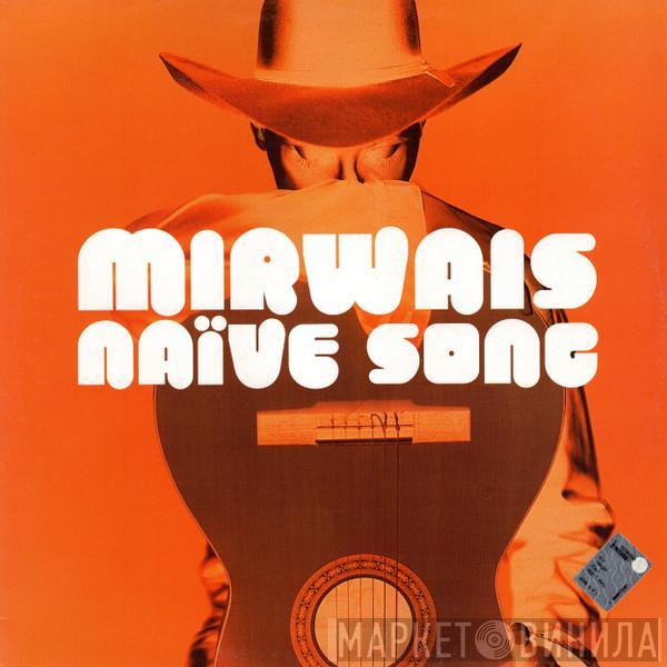  Mirwais  - Naïve Song