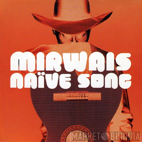  Mirwais  - Naïve Song