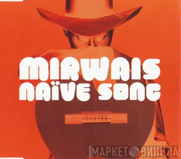 Mirwais - Naïve Song