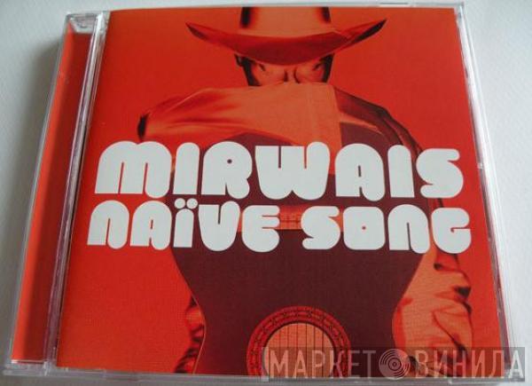  Mirwais  - Naive Song