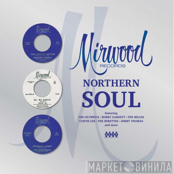  - Mirwood Northern Soul