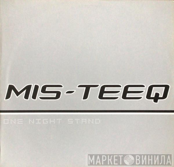  Mis-Teeq  - One Night Stand