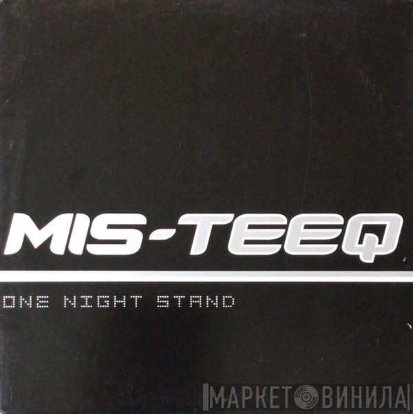  Mis-Teeq  - One Night Stand
