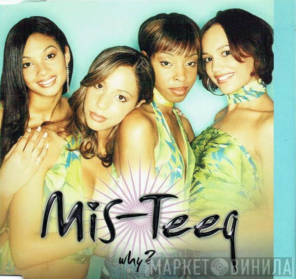  Mis-Teeq  - Why?