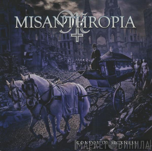 Misanthropia  - Convoy Of Sickness