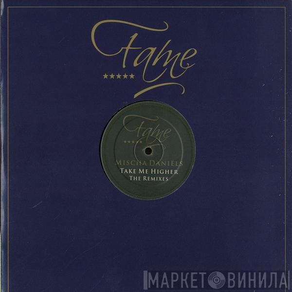  Mischa Daniëls  - Take Me Higher (The Remixes)