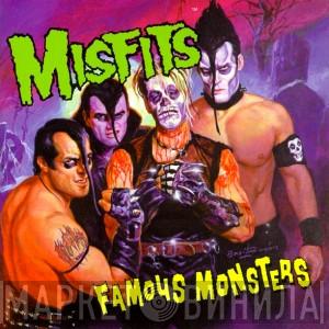 Misfits - Famous Monsters