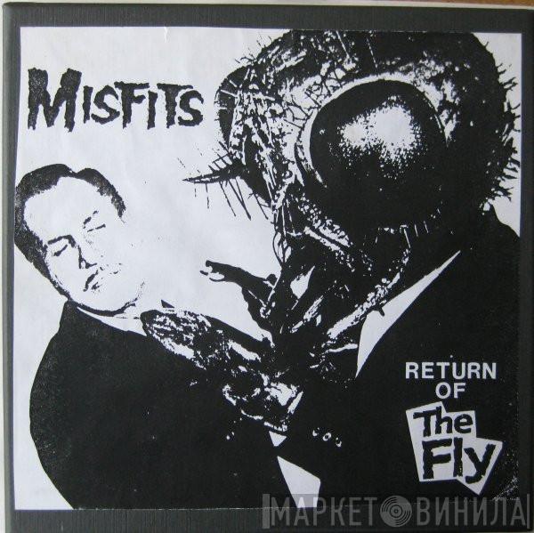  Misfits  - Return Of The Fly