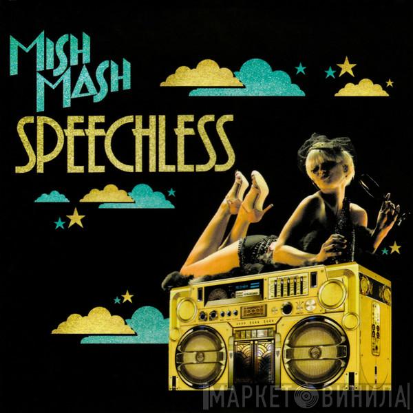  Mish Mash   - Speechless