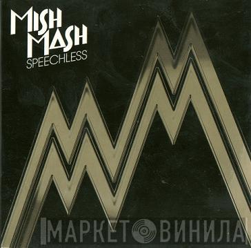  Mish Mash   - Speechless