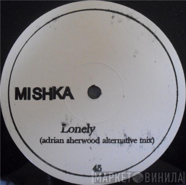 Mishka - Lonely