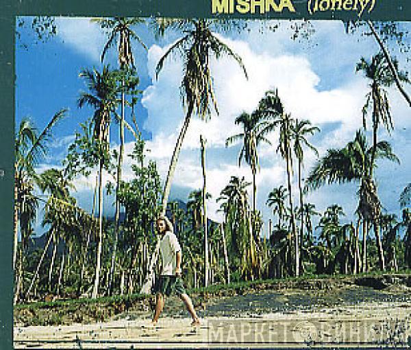Mishka - Lonely