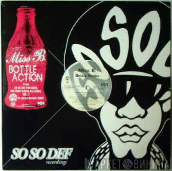  Miss B.  - Bottle Action