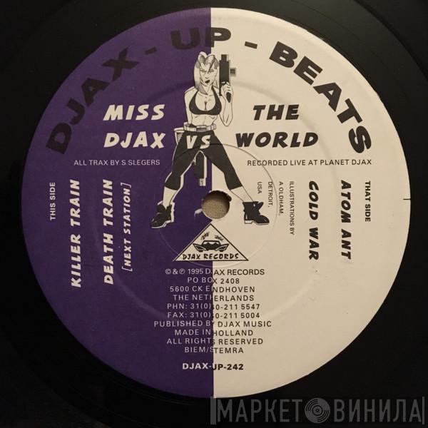 Miss Djax - Miss Djax vs The World