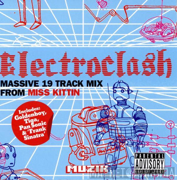 Miss Kittin - Electroclash : Massive 19 Track Mix From Miss Kittin