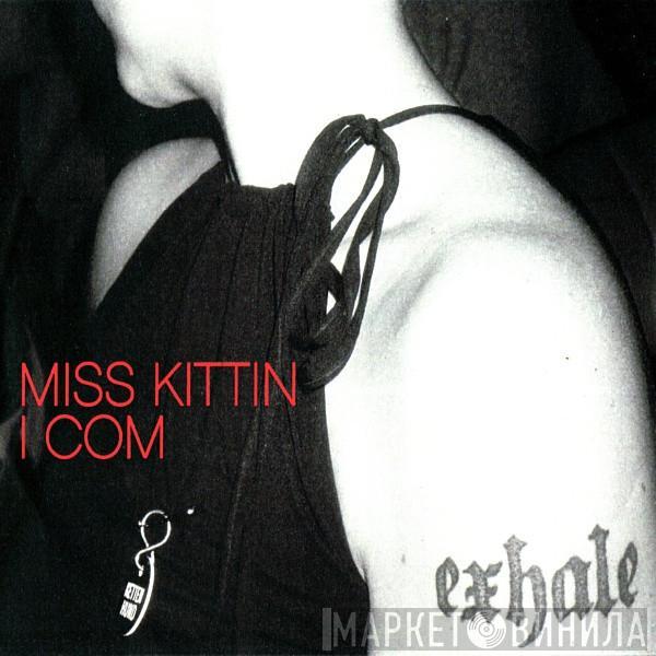 Miss Kittin - I Com
