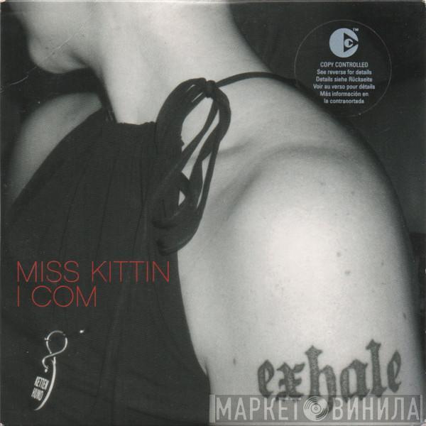  Miss Kittin  - I Com
