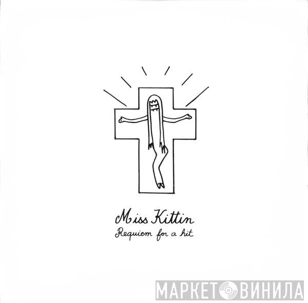  Miss Kittin  - Requiem For A Hit