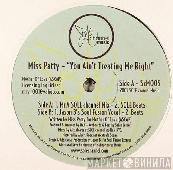  Miss Patty  - You Ain't Treating Me Right