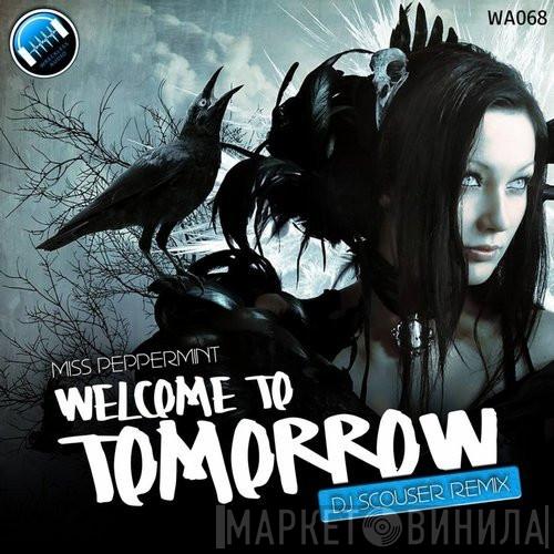  Miss Peppermint  - Welcome To Tomorrow (DJ Scouser Remix)