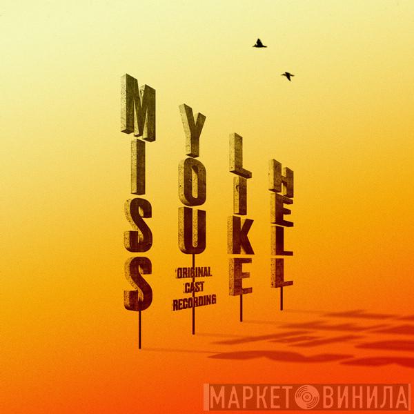  - Miss You Like Hell (Original Cast Recording)