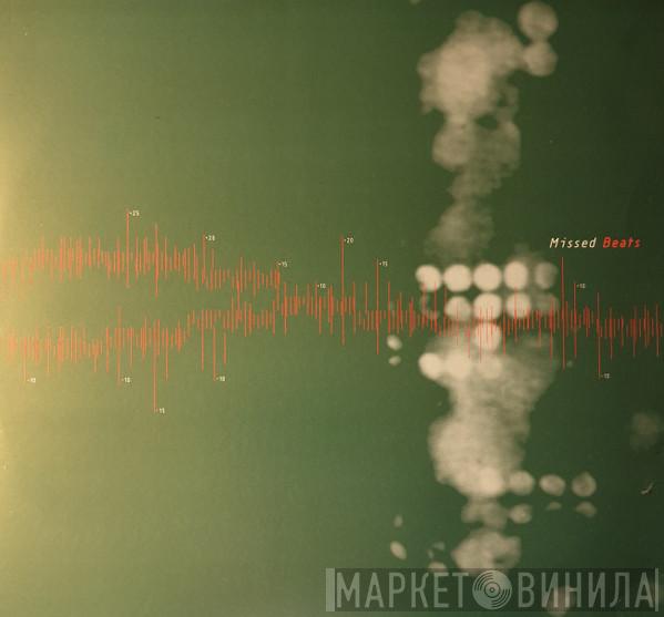  - Missed Beats