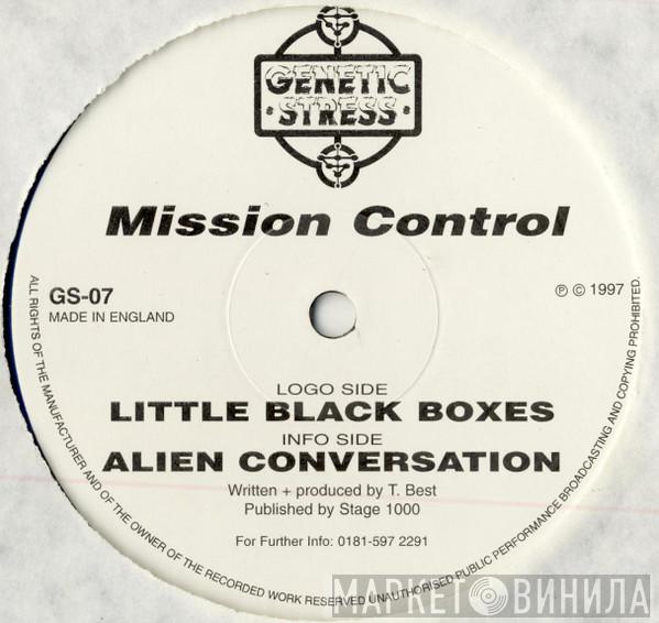 Mission Control  - Little Black Boxes / Alien Conversation