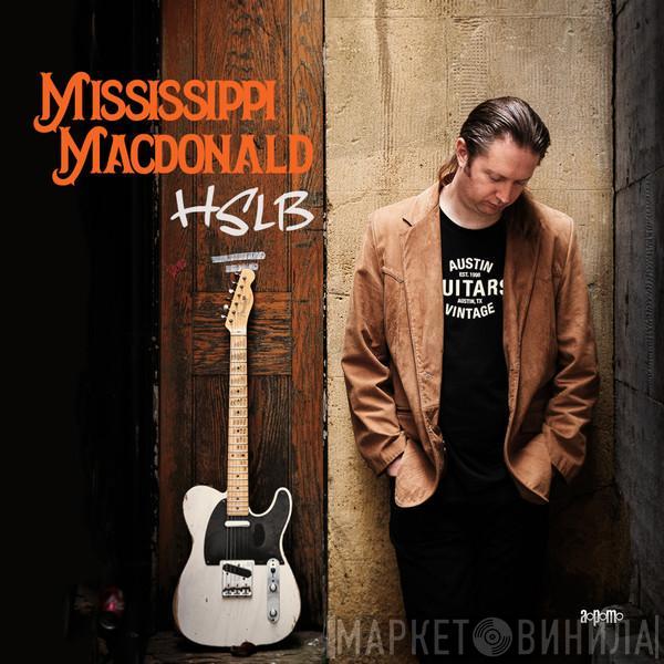 Mississippi MacDonald - Heavy State Loving Blues