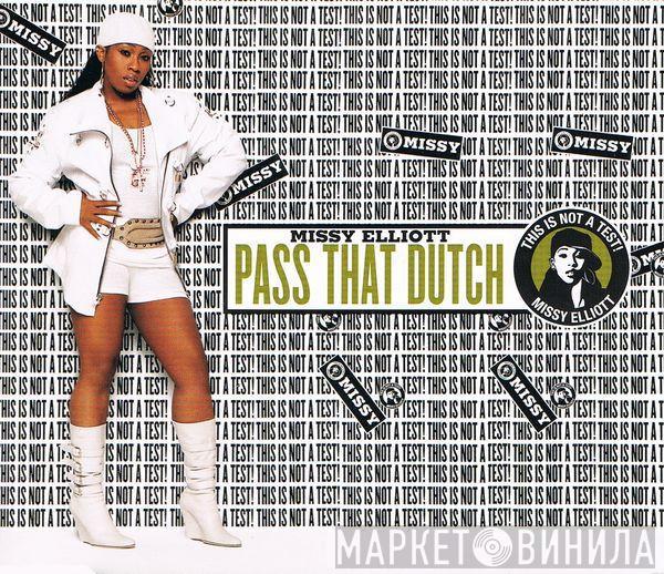 Missy Elliott - Pass That Dutch