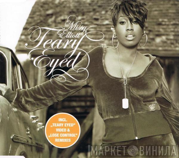  Missy Elliott  - Teary Eyed