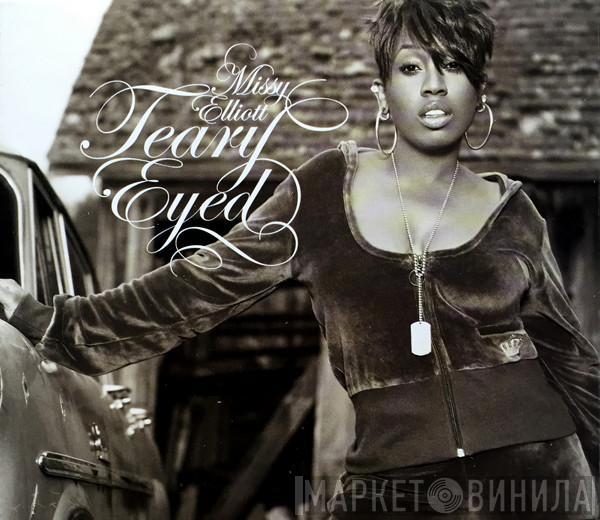  Missy Elliott  - Teary Eyed