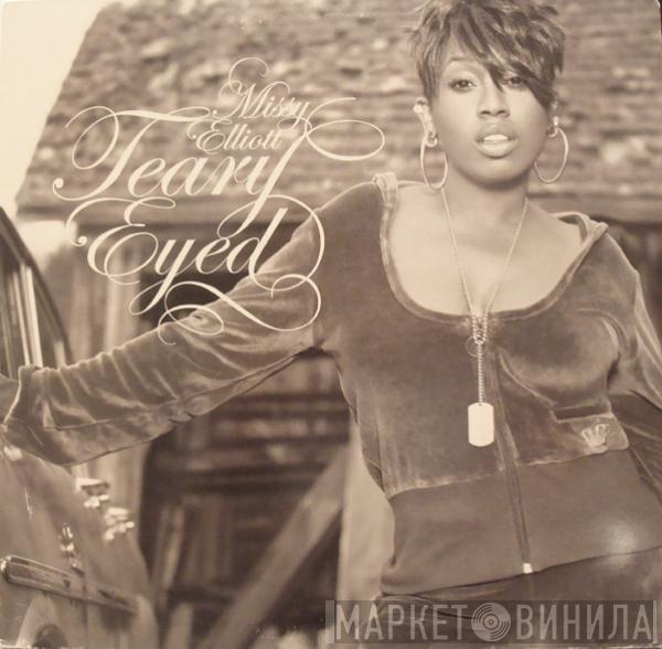  Missy Elliott  - Teary Eyed