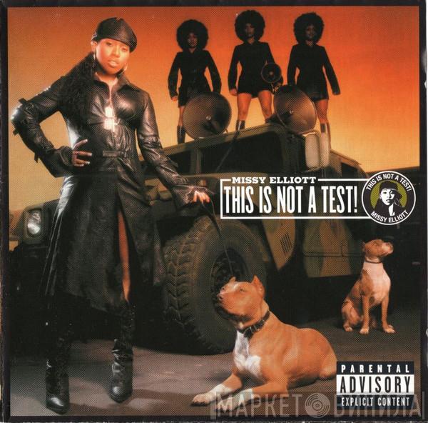  Missy Elliott  - This Is Not A Test!