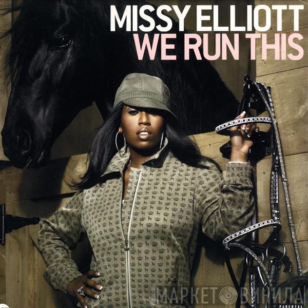 Missy Elliott - We Run This / Teary Eyed