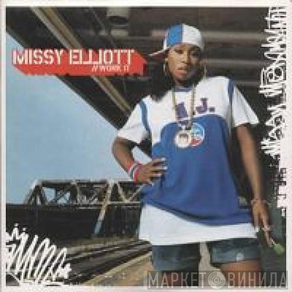  Missy Elliott  - Work It