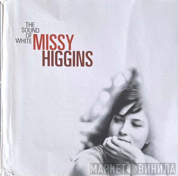 Missy Higgins - The Sound Of White