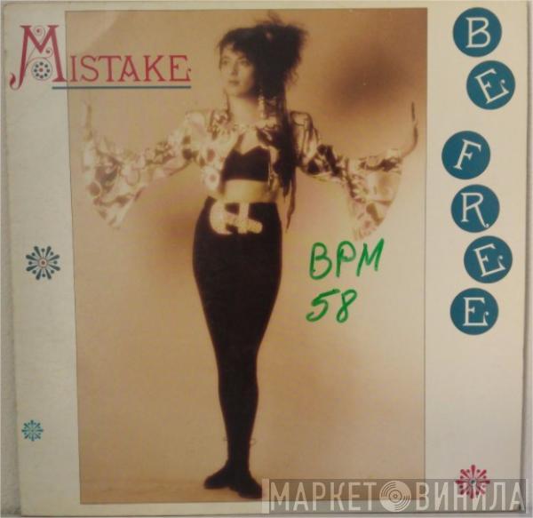 Mistake - Be Free