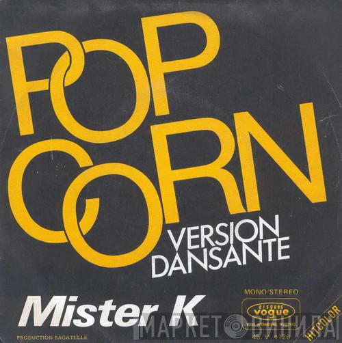  Mister K  - Pop Corn (Version Dansante)