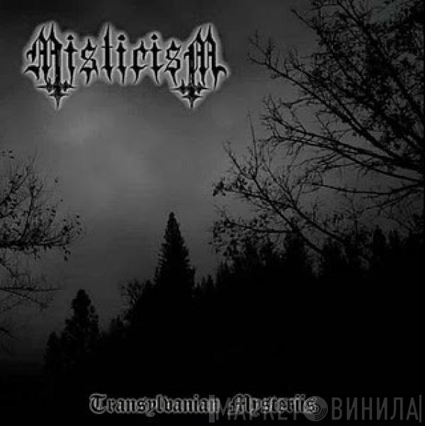 Misticism - Transylvanian Mysteriis