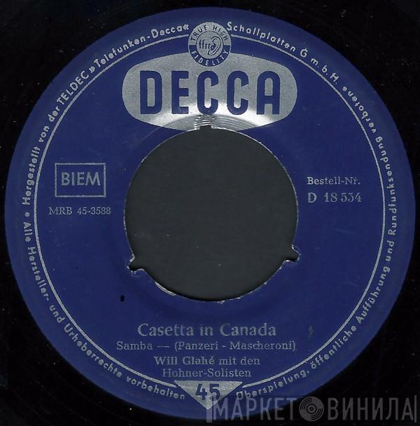 Mit Den Will Glahé  Die Hohner-Solisten  - Casetta In Canada / Scusami