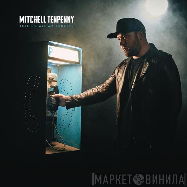  Mitchell Tenpenny  - Telling All My Secrets