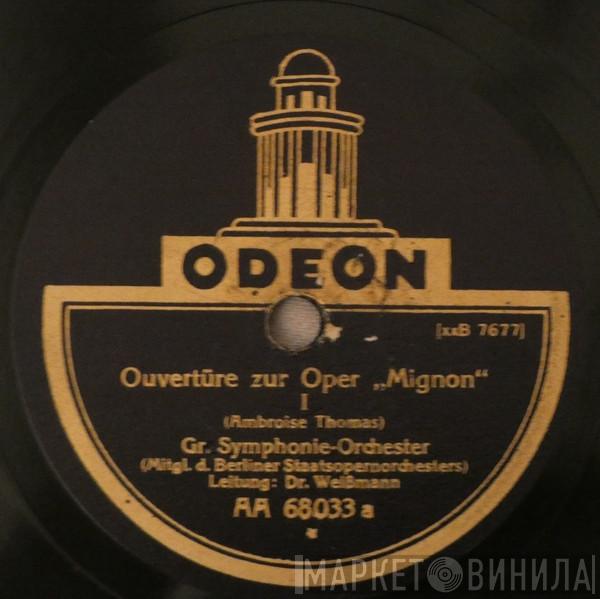  Mitglieder Des Orchesters Der Staatsoper Berlin  - Ouvertüre Zur Oper „Mignon“
