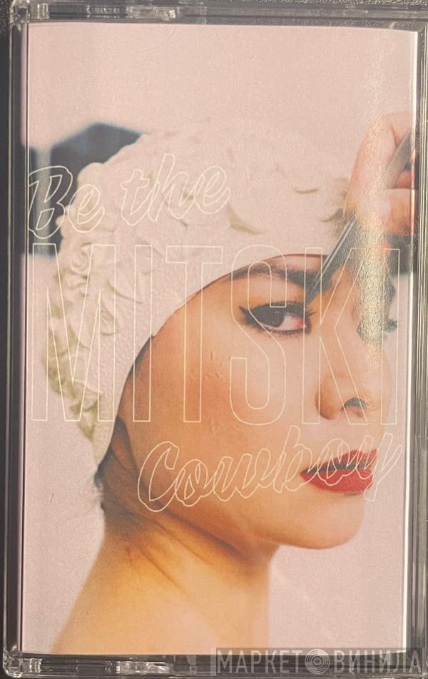  Mitski  - Be The Cowboy