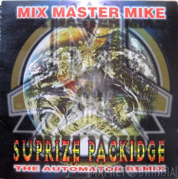 Mix Master Mike - Suprize Packidge (The Automator Remix)