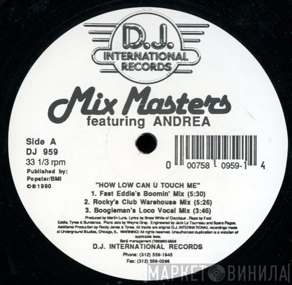 Mix Masters, Andrea Salazar - How Low Can U Touch Me