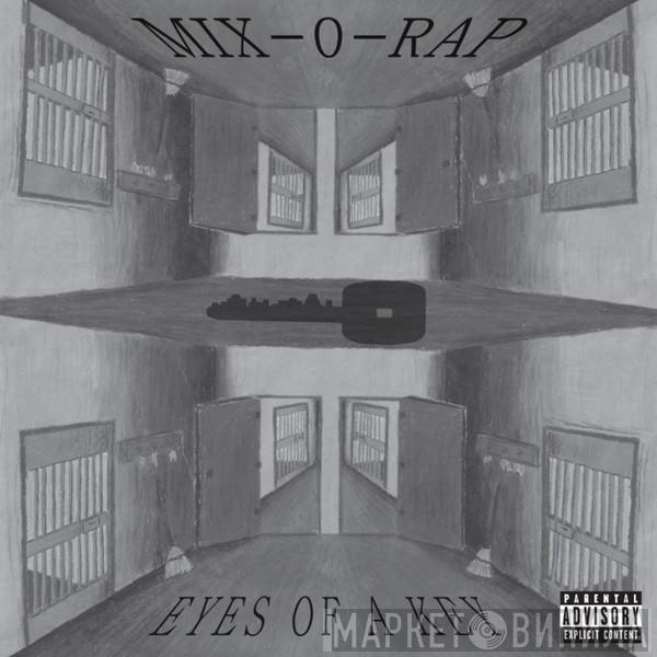 Mix-O-Rap - Eyes Of A Key