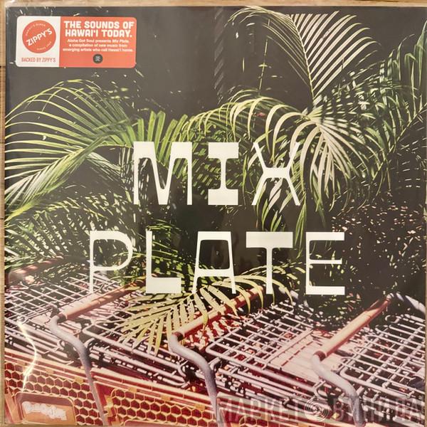  - Mix Plate