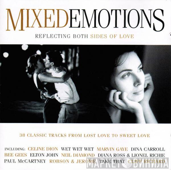  - Mixed Emotions - Reflecting Both Sides Of Love