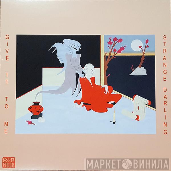 Miya Folick - Give It To Me / Strange Darling